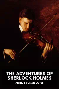 The Adventures of Sherlock Holmes - Arthur Conan Doyle